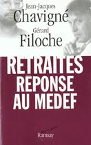 Couverture du livre « Retraites reponse au medef » de Gerard Filoche aux éditions Ramsay