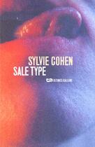 Couverture du livre « Sale type » de Sylvie Cohen aux éditions Baleine
