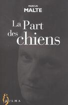 Couverture du livre « La part des chiens » de Marcus Malte aux éditions Zulma