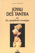 Couverture du livre « Le joyau des tantras » de Jean Papin aux éditions Dervy