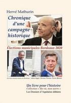 Couverture du livre « Chronique d' une canipaqne historique » de Herve Mathurin aux éditions Dossiers D'aquitaine