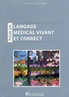 Couverture du livre « Pour un langage médical vivant et correct » de Cetmf aux éditions Dicoland/lmd