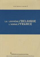 Couverture du livre « Louvière / Belgique ; l'Horme / France » de  aux éditions Pu De Saint Etienne