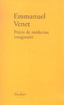 Couverture du livre « Précis de médecine imaginaire » de Emmanuel Venet aux éditions Verdier