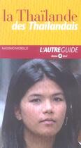Couverture du livre « La thailande des thailandais » de Morello Massimo aux éditions Liana Levi