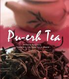 Couverture du livre « Le thé pu-erh ; apprécier le thé chinois » de Wang Jidong aux éditions Pages Ouvertes