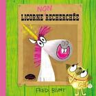 Couverture du livre « Licorne non recherchée » de Fred Blunt aux éditions Les Malins