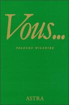 Couverture du livre « Vous... » de Frances Wilshire aux éditions Bussiere