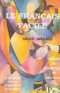 Couverture du livre « Le français facile ; cours de grammaire et exercice » de Samir Megally aux éditions Samir Megally