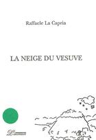 Couverture du livre « La neige du vesuve » de Raffaele La Capria aux éditions L'inventaire