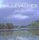 Couverture du livre « Un printemps sur Millevaches en Limousin » de - Chatain Fabre aux éditions Culture Et Patrimoine En Limousin