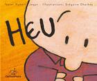 Couverture du livre « Heu » de Hubert Jegat et Gregoire Charbey aux éditions Callicephale