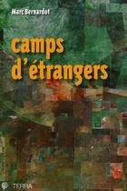 Couverture du livre « Camps d'étrangers » de Marc Bernardot aux éditions Croquant