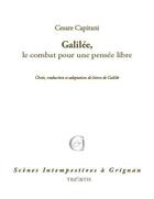 Couverture du livre « Galilée, le combat pour une pensée libre » de Cesare Capitani aux éditions Triartis