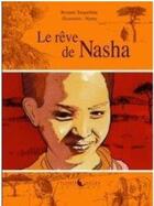 Couverture du livre « Le rêve de Nasha » de Nyma et Rozenn Torquebiau aux éditions Planete Revee