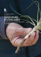 Couverture du livre « Cueilleurs et cercaires - de l'usage des plantes sauvages en narbonnaise » de Amir/Medevielle aux éditions Pnrnm