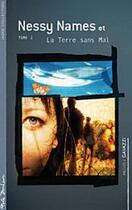 Couverture du livre « Nessy names ; la terre sans mal t.2 » de Michele Gavazzi aux éditions Du Cram