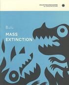 Couverture du livre « Mass extinction » de Bulu aux éditions L'employe Du Moi
