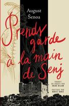 Couverture du livre « Prends garde a la main de senj » de Senoa/Baric aux éditions Editions Faustine