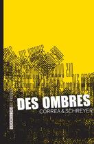 Couverture du livre « Des ombres » de Alexandre Correa aux éditions Torticolis Et Freres