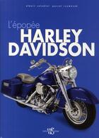Couverture du livre « L'épopée Harley Davidson » de Saladini/Szymezak aux éditions White Star