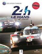 Couverture du livre « 24 le Mans hours le livre officiel (édition 2020) » de Thibaut Villemant aux éditions Etai
