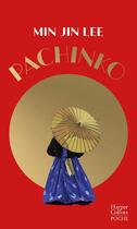 Couverture du livre « Pachinko » de Min Jin Lee aux éditions Harpercollins