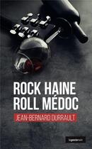 Couverture du livre « Rock haine roll Médoc » de Jean-Bernard Durrault aux éditions Geste