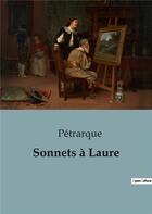 Couverture du livre « Sonnets à Laure » de Petrarque aux éditions Culturea