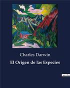 Couverture du livre « El Origen de las Especies » de Charles Darwin aux éditions Culturea