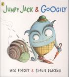 Couverture du livre « Jumpy jack and googily » de Rosoff & Blackall Il aux éditions Children Pbs