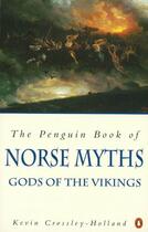 Couverture du livre « The Penguin Book of Norse Myths » de Kevin Crossley-Holland aux éditions Penguin Books Ltd Digital