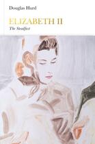 Couverture du livre « Elizabeth Ii (Penguin Monarchs) » de Douglas Hurd aux éditions Viking Adult