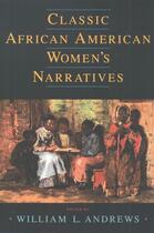 Couverture du livre « Classic African American Women's Narratives » de William L Andrews aux éditions Oxford University Press Usa