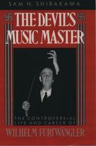 Couverture du livre « The Devil's Music Master: The Controversial Life and Career of Wilhelm » de Shirakawa Sam H aux éditions Oxford University Press Usa