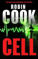 Couverture du livre « Cell » de Robin Cook aux éditions Pan Macmillan