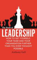 Couverture du livre « The Book of Leadership » de Gell Anthony aux éditions Little Brown Book Group Digital