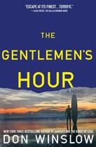 Couverture du livre « The Gentlemen's Hour » de Don Winslow aux éditions Simon & Schuster