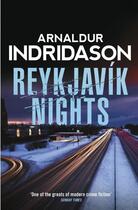 Couverture du livre « REYKJAVIK NIGHTS » de Arnaldur Indridason aux éditions Random House Uk