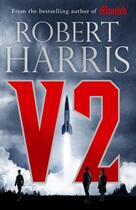 Couverture du livre « V2 » de Robert Harris aux éditions Random House Uk