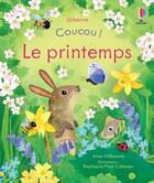 Couverture du livre « Coucou ! : le printemps » de Anna Milbourne et Laura Wood et Stephanie Fizer Coleman aux éditions Usborne