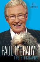 Couverture du livre « Paul O'Grady - The Biography » de Simpson Neil aux éditions Blake John Digital