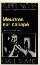 Couverture du livre « Meurtres sur canapé » de Burt Hirschfeld aux éditions Gallimard