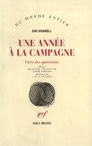 Couverture du livre « Une Annee A La Campagne (Vivre Les Questions) » de Hubbell Sue aux éditions Gallimard