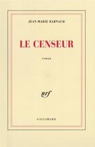 Couverture du livre « Le censeur » de Jean-Marie Barnaud aux éditions Gallimard