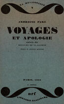 Couverture du livre « Voyage Et Apologie/Discours De La Licorne » de Pare A aux éditions Gallimard