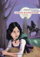 Couverture du livre « Le crime de la pierre levée » de Catherine Cuenca aux éditions Pere Castor