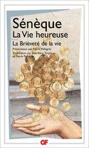 Couverture du livre « La vie heureuse ; la brièveté de la vie » de Seneque aux éditions Flammarion