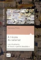 Couverture du livre « A l'ecole du salariat ; les étudiants et leurs 