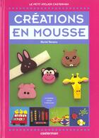 Couverture du livre « Creations en mousse » de Muriel Revenu aux éditions Casterman